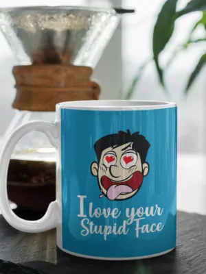 Valentine Gift Coffee Mug I Love Your Stupid Face For Couple
