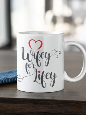 Valentine Gift Coffee Mug Wifey For Lifey For Wife
