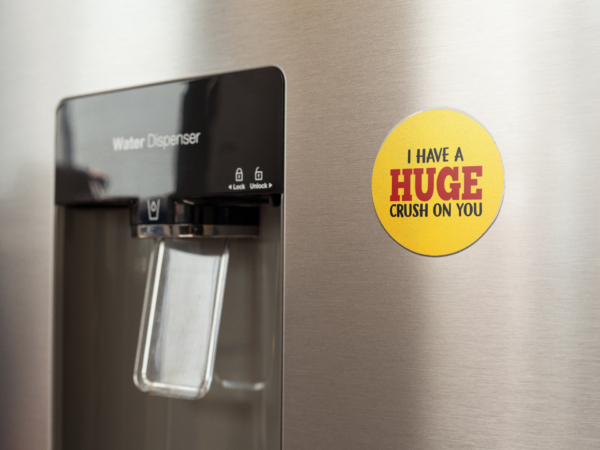 Valentine Gift  I Have A Huge Crush on You Printed Fridge Magnet