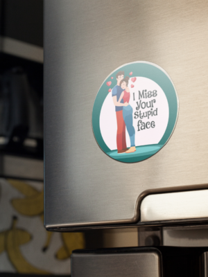 Valentine Gift I Miss Your Stupid Face Printed Fridge Magnet