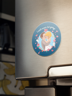 Valentine Gift I Will Never Let You Go Fridge Magnet