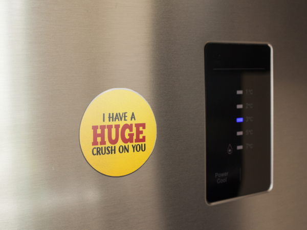 Valentine Gift  I Have A Huge Crush on You Printed Fridge Magnet