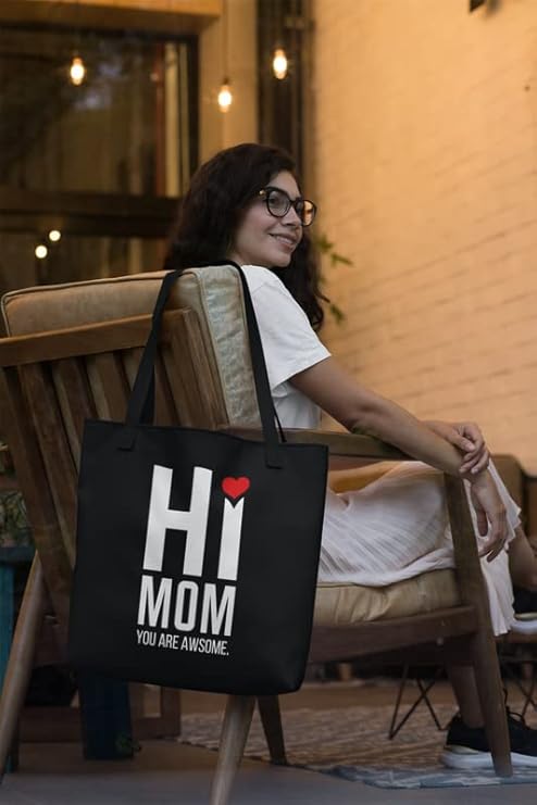 Hi Mom You Are Awesome Tote Bag