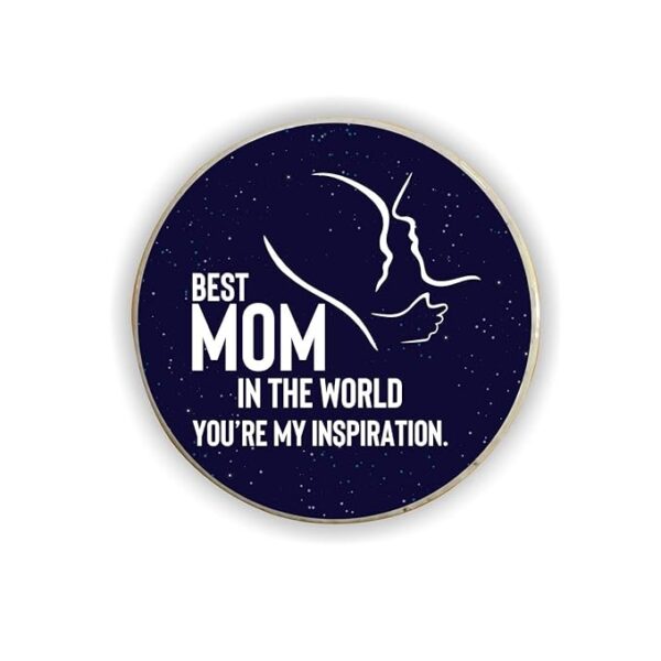 Mom You Are My Inspiration Fridge Magnet