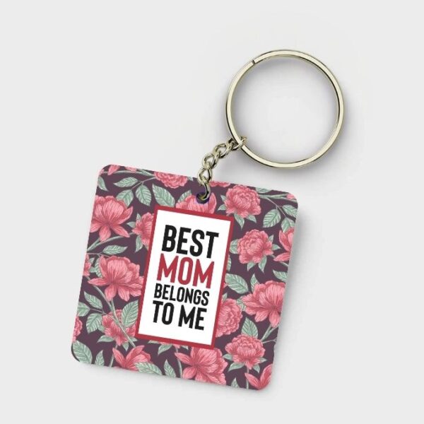 Best Mom Belongs To Me Keychain