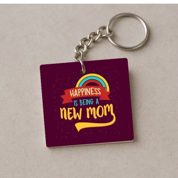 Happiness Is Being A New Mom Keychain
