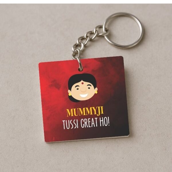Mummy Ji Tusi Great Ho Keychain
