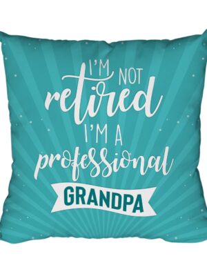Birthday Gifts for Grandfather 12 x 12 inches I Am Not Retired Printed Velvet Cushion (with Filler) Throw Pillow