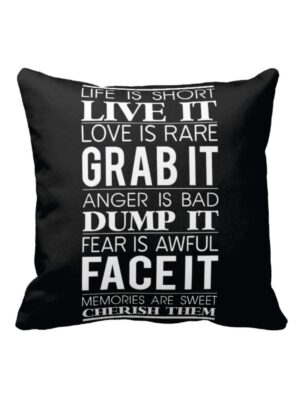 Motivational Quotes Live Grab Dump and Face It Cushion Cover 16X16 inches