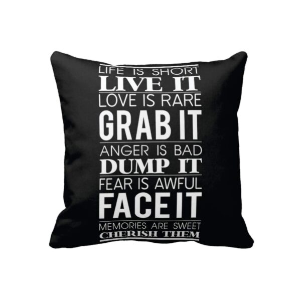 Motivational Quotes Live Grab Dump and Face It Cushion Cover 16X16 inches