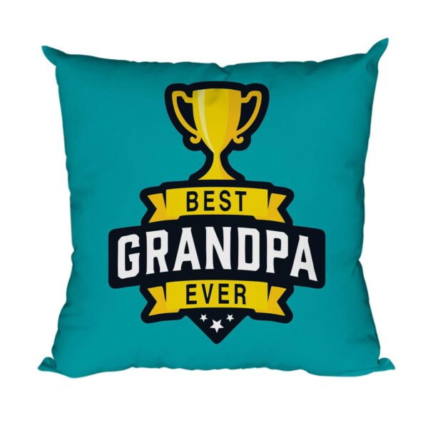 Birthday Gifts for Grandfather 12 x 12 inches Best Grandpa Ever Printed Velvet Cushion (with Filler) Throw Pillow