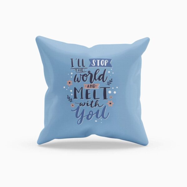 Birthday Gifts 12 x 12 inches Printed Velvet Cushion (with Filler) for Girlfriend Boyfriend Husband Wife Throw Pillow - I'll Stop The Worl
