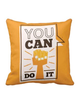 Motivational Quotes You Can Do It Cushion Cover 16X16 inches