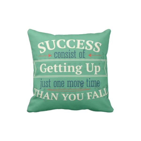 Motivational Quotess Success Getting Up Cushion Cover 12X12 inches