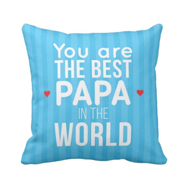 Best Papa Gifts for Father Cushion Cover 12 x 12 inches