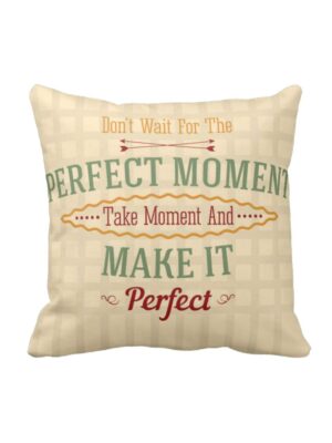 ? 20X20 inches Cushion Cover Motivational Quotes Printed Make It Perfect Sofa Throw Pillows Beige
