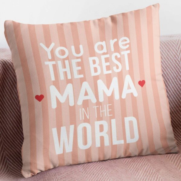 You are Best Mama in The World Mom Gifts for Mom Cushion with Filler 12x12 inches