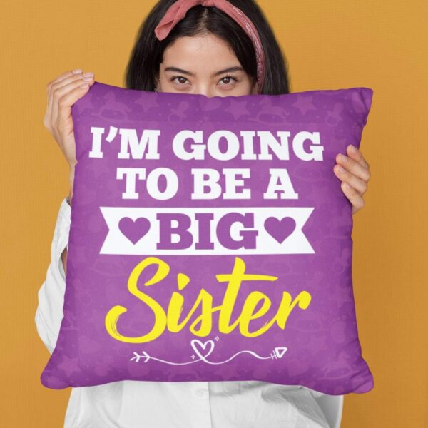 Bhaidooj , I Am Going to Be A Big Sister for Sister Gifts for Sister Cushion Cover 24X24 inches