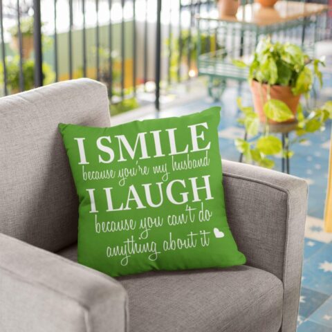 Cotton I Smile I Laugh Funny Teasing Love for Husband Gifts for Husband Cushion Cover 12x12