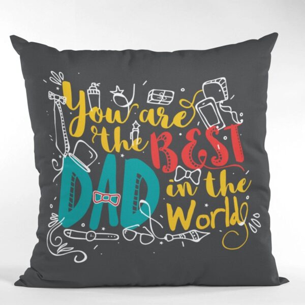 Best Dad in The World Gift for Dad Cushion with Filler 12x12 inches